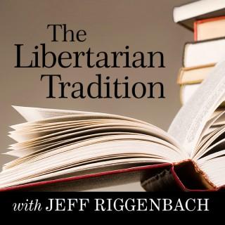 The Libertarian Tradition