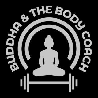 Buddha and the Body Coach