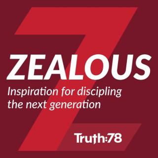 Zealous: Inspiration for discipling the next generation