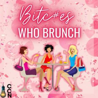 Bitches Who Brunch
