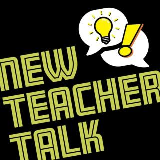 New Teacher Talk
