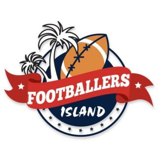 FOOTBALLERS ISLAND PODCAST