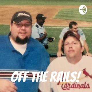 Off The Rails With Will and Doug!