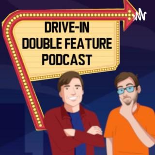 Drive-In Double Feature Podcast