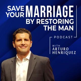 Save Your Marriage by Restoring the Man