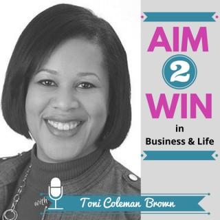 The Aim 2 Win in Business & Life Podcast