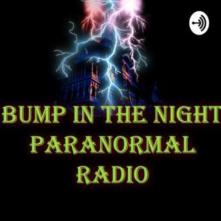 Bump In The Night Paranormal Radio