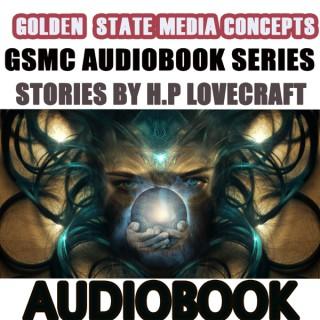 GSMC Audiobook Series: Stories by H.P Lovecraft