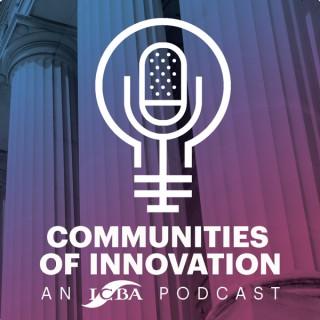 Communities of Innovation: An ICBA Podcast