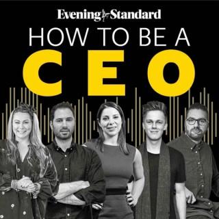 How to be a CEO