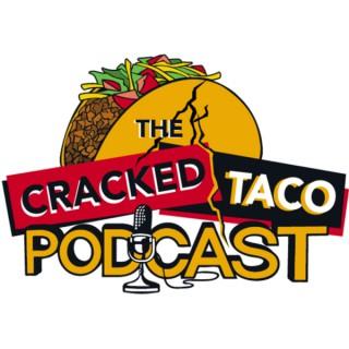 The Cracked Taco Podcast