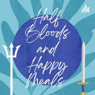 Half Bloods and Happy Meals