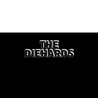 The Diehards