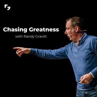 Chasing Greatness