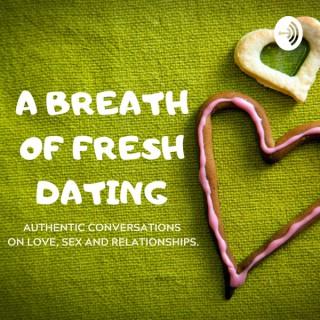 A Breath Of Fresh Dating