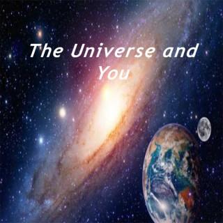 The Universe and You