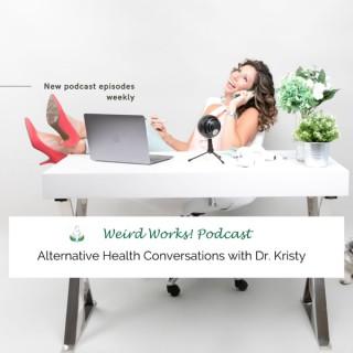 The Weird Works! Podcast