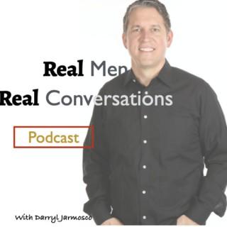 Real Men Real Conversations