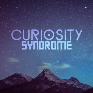 Curiosity Syndrome