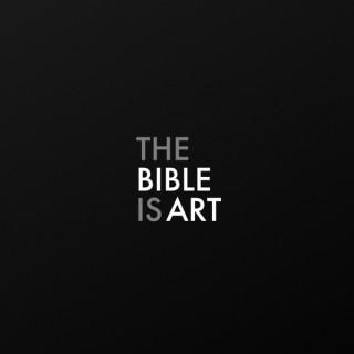The Bible is Art