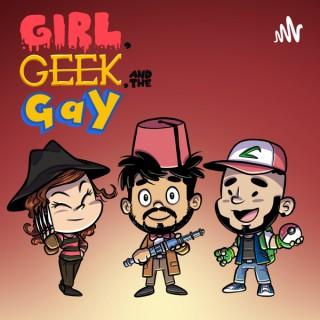 Girl, Geek And The Gay
