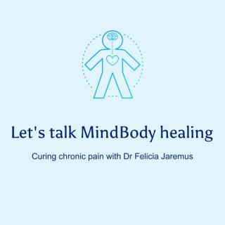 Let's talk MindBody healing