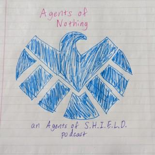 Agents of Nothing: an Agents of S.H.I.E.L.D. podcast