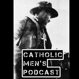 The Catholic Men's Podcast
