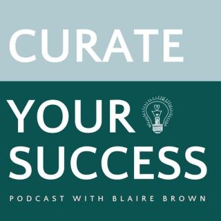 Curate Your Success Podcast