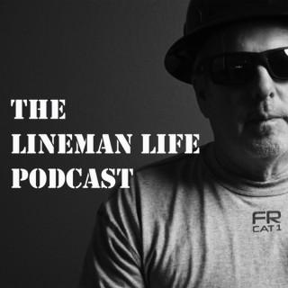 The Lineman Life Podcast