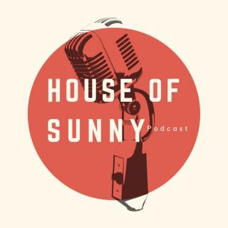 House of Sunny Podcast
