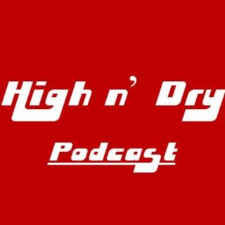 High n' Dry Podcast