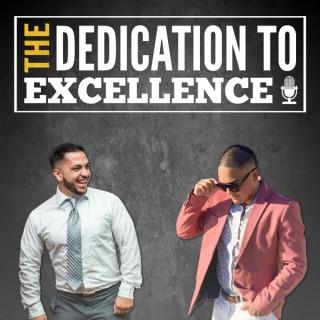 The Dedication to Excellence