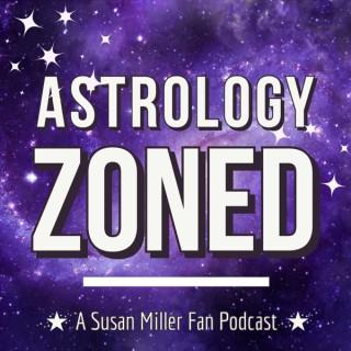 Astrology Zoned: A Susan Miller Fan Podcast
