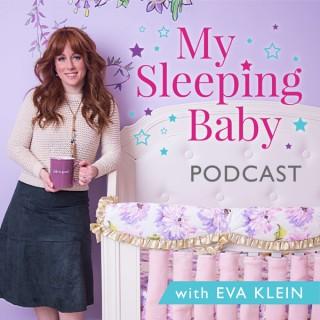 The My Sleeping Baby Podcast with Eva Klein