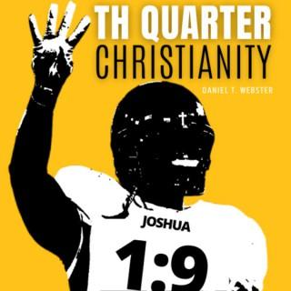 4th Quarter Christianity