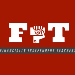 Financially Independent Teachers