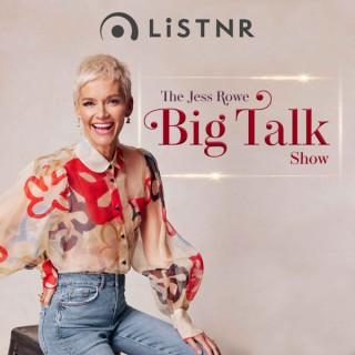 The Jess Rowe Big Talk Show