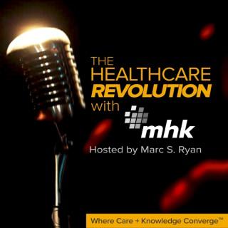 The Healthcare Revolution with MHK