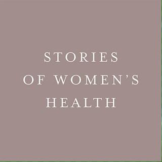 Stories of Women's Health