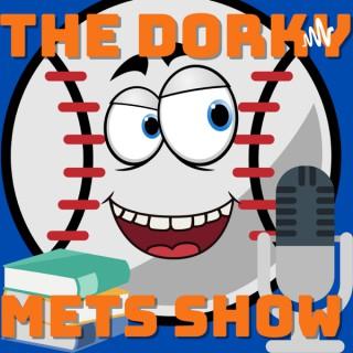 The Dorky Mets Show