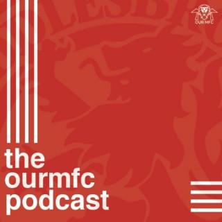 The OurMFC Podcast