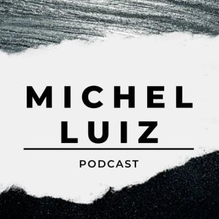 Michel Luiz - Podcast