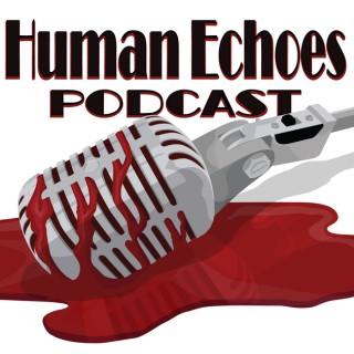 Human Echoes Podcast