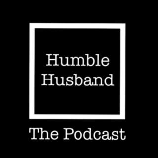 Humble Husband's Podcast