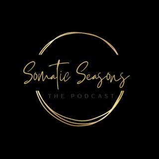 Somatic Seasons The Podcast
