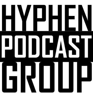 Hyphen Podcast Group