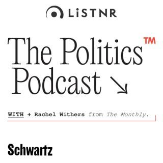 The Politics Podcast
