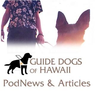 Guide Dogs of Hawaii VoiceNews & Articles