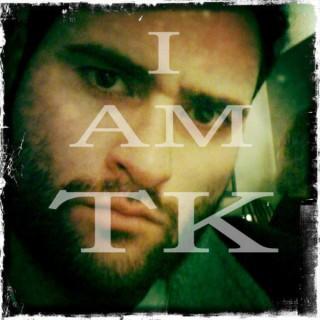 I AM TK